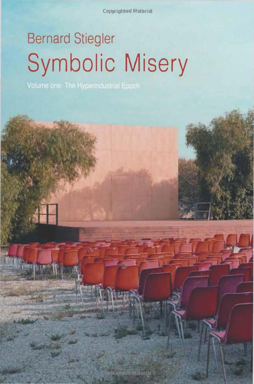 Symbolic Misery, Volume 1: The Hyperindustrial Epoch