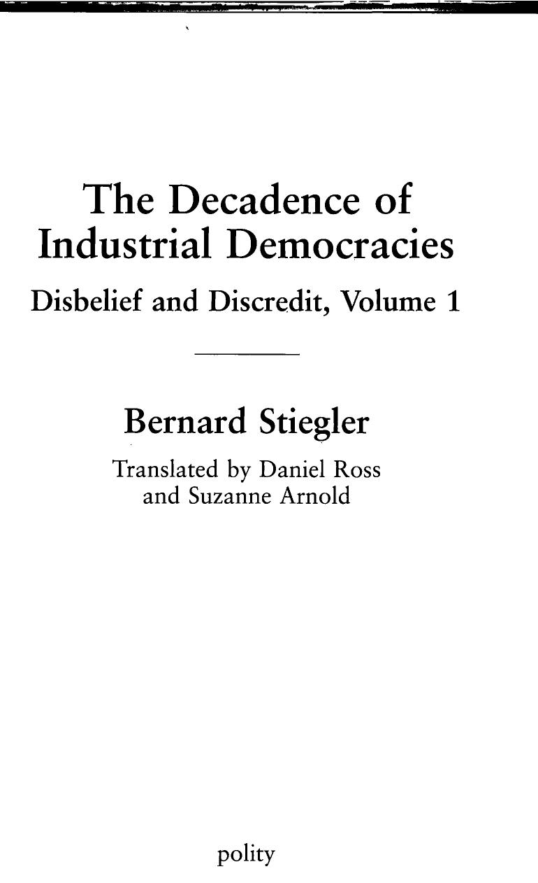 Disbelief and Discredit, Volume 1: The Decadence of Industrial Democracies