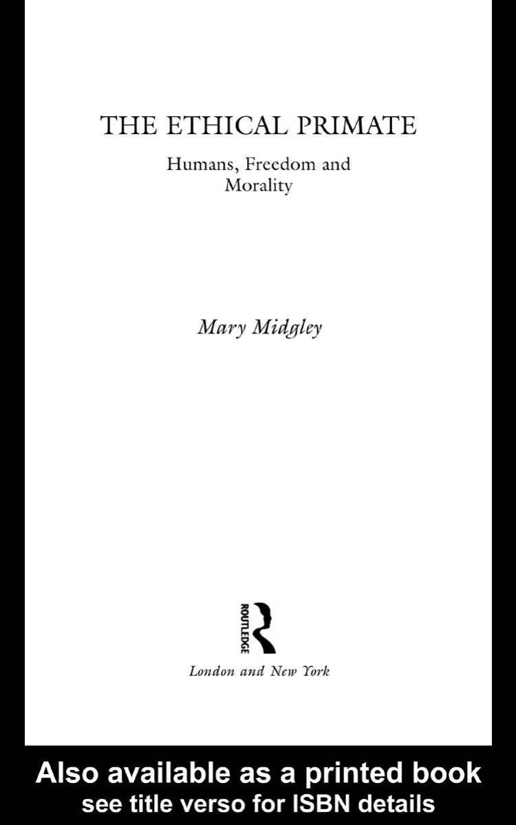 The Ethical Primate: Humans, Freedom and Morality