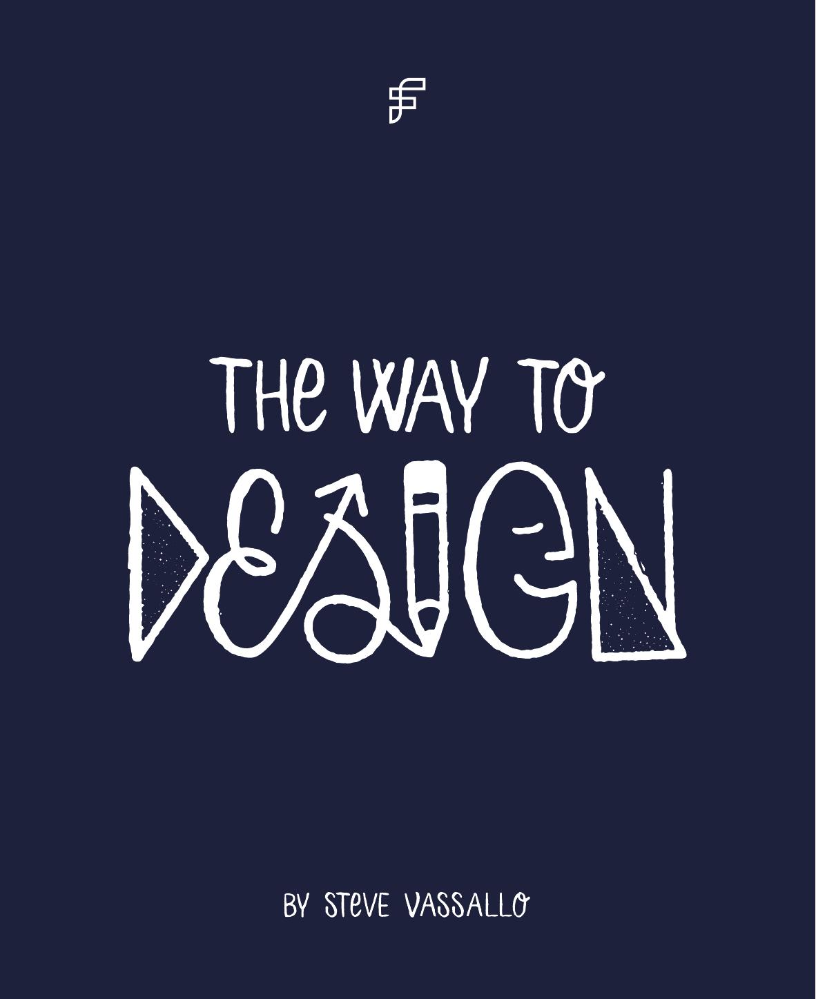 The Way to Design