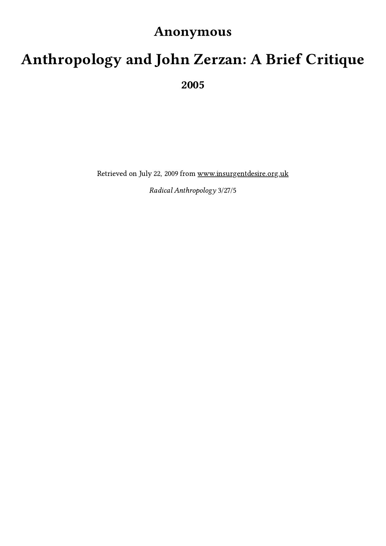 Anthropology and John Zerzan: A Brief Critique