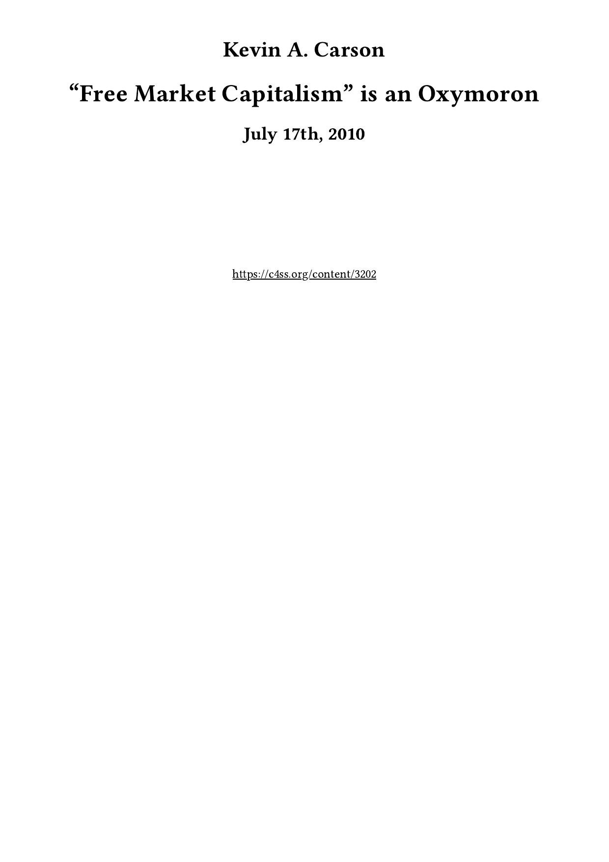 “Free Market Capitalism” is an Oxymoron