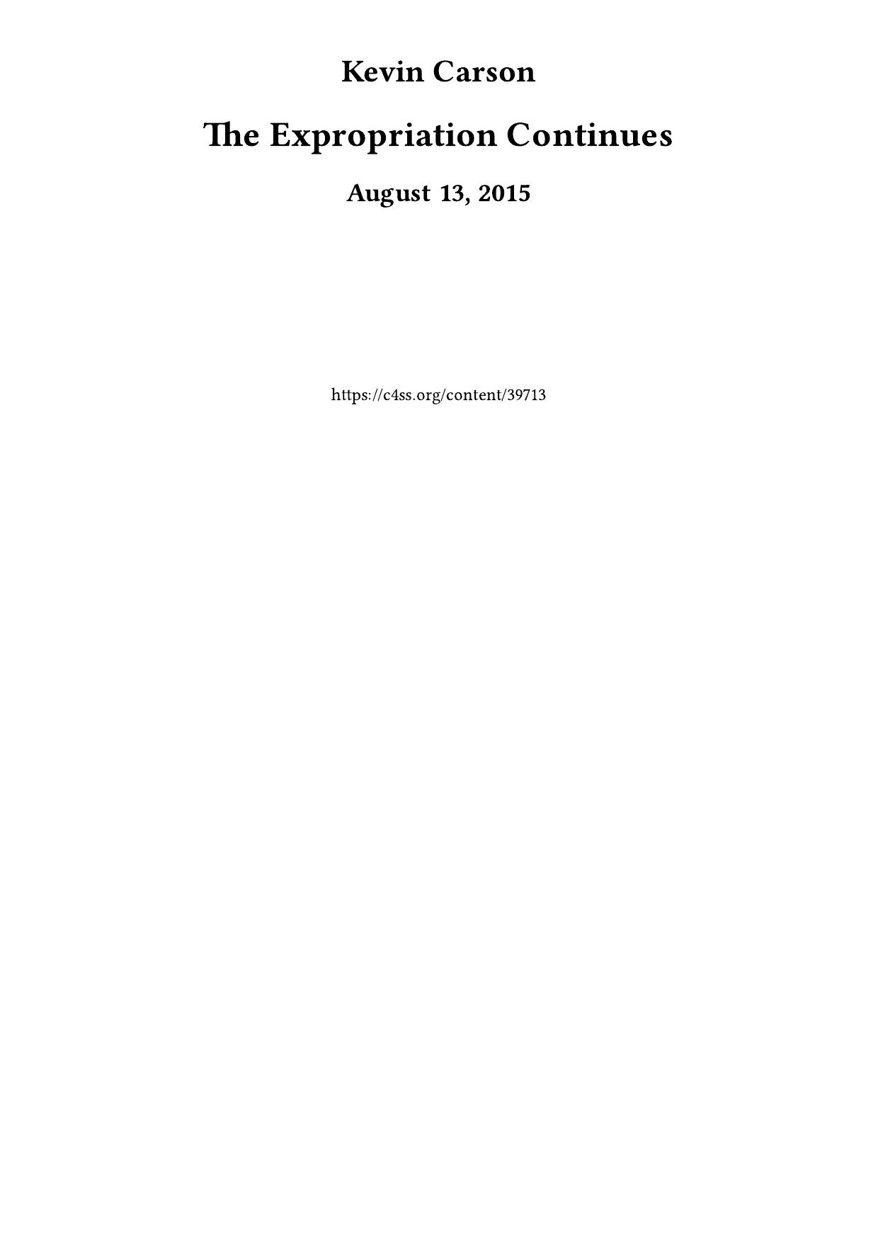 The Expropriation Continues