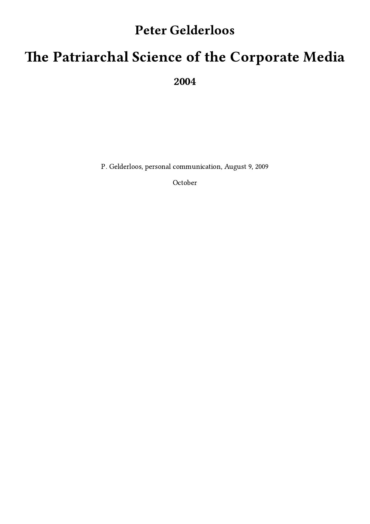 The Patriarchal Science of the Corporate Media