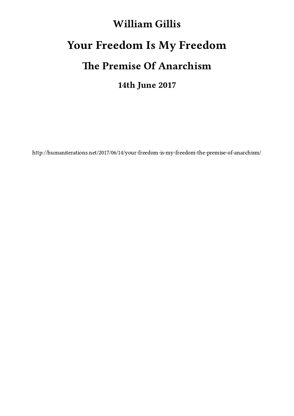 Your Freedom Is My Freedom: The Premise of Anarchism