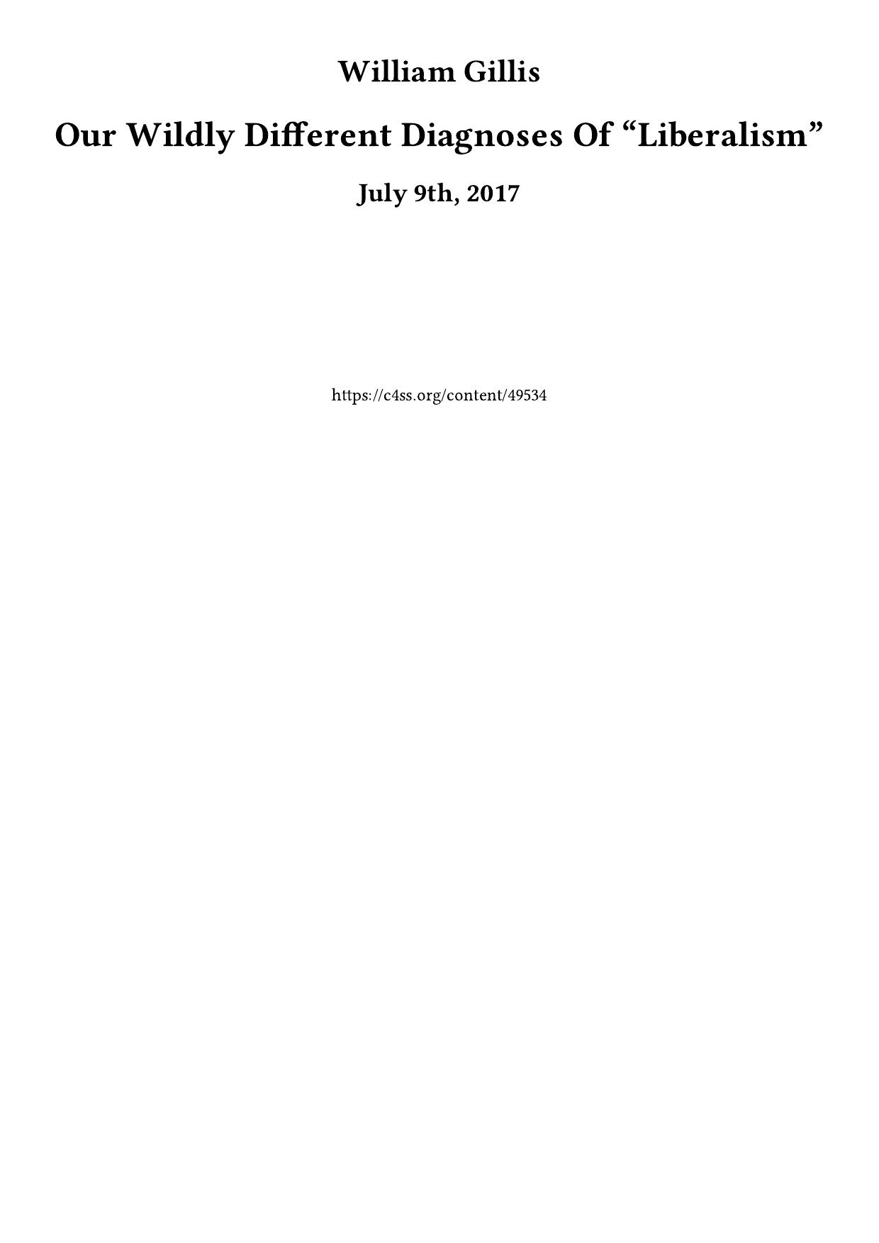 Our Wildly Different Diagnoses Of “Liberalism”