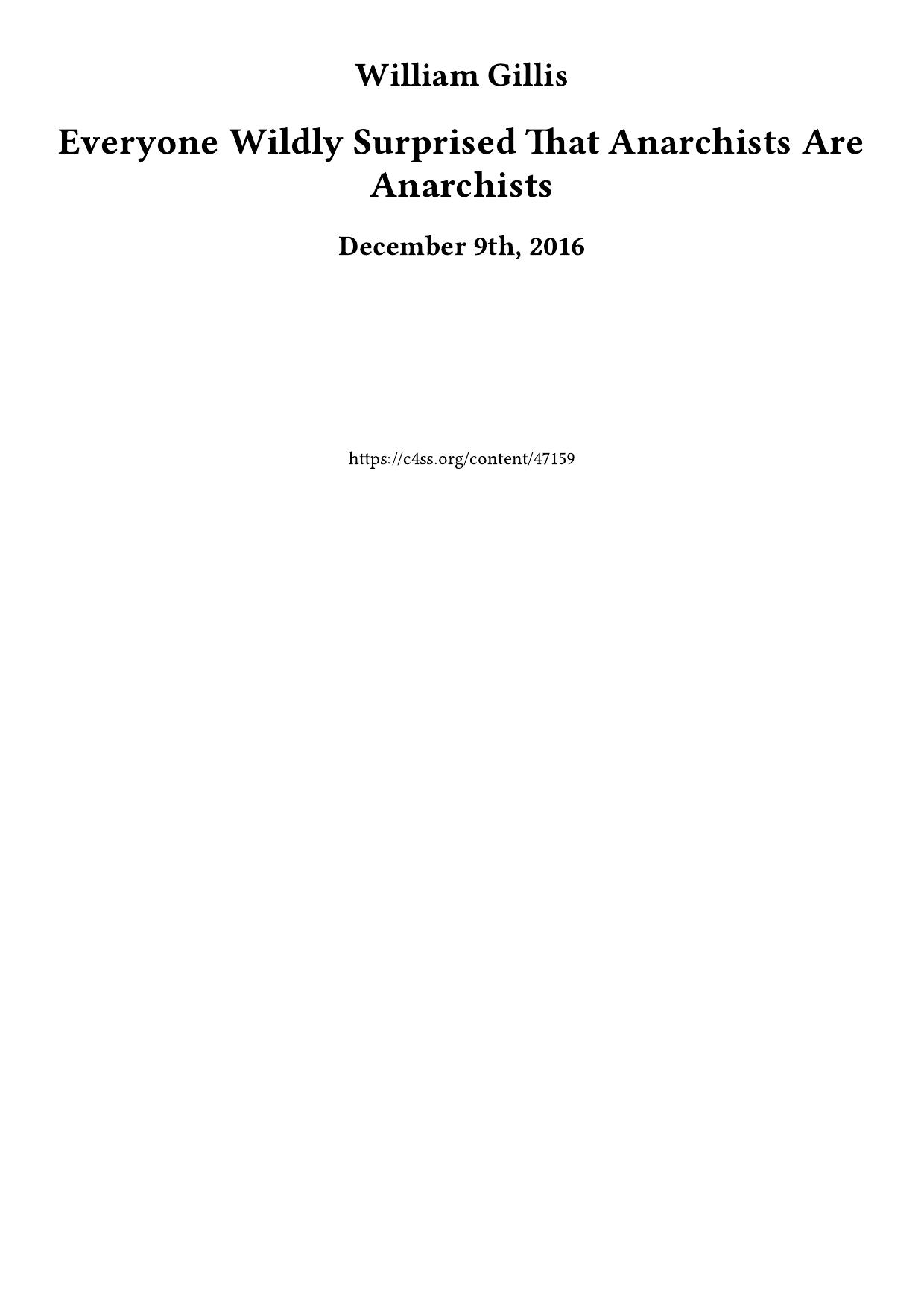 Everyone Wildly Surprised That Anarchists Are Anarchists