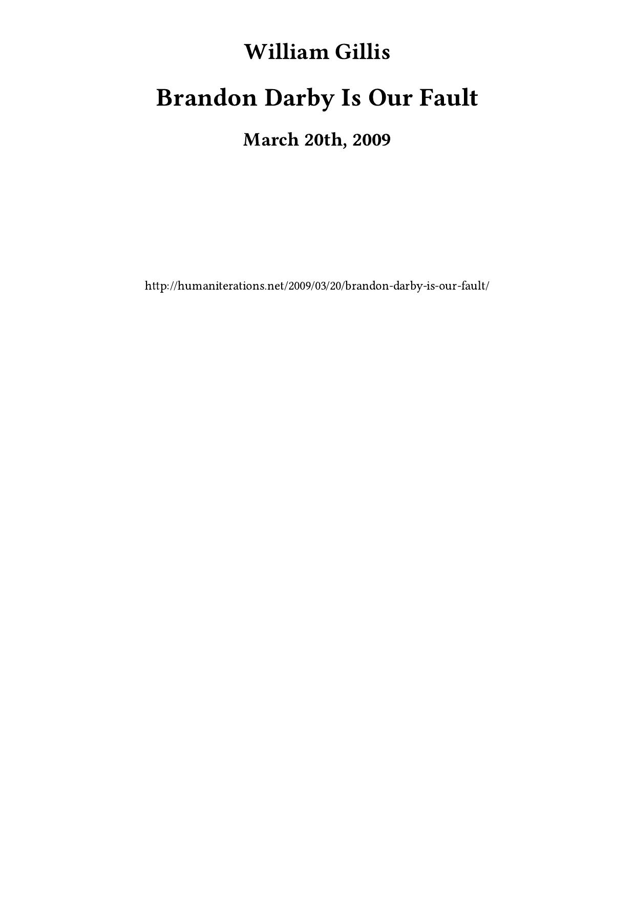 Brandon Darby Is Our Fault