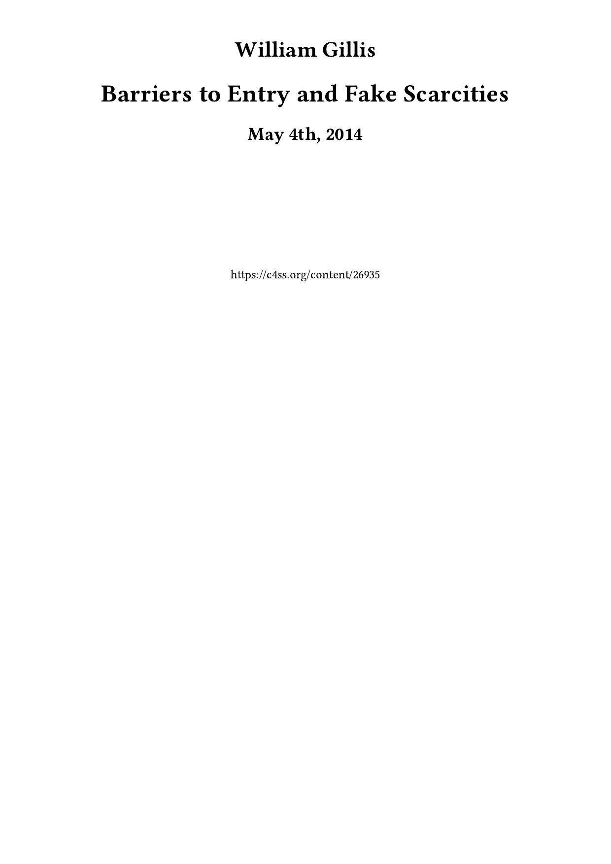 Barriers to Entry and Fake Scarcities