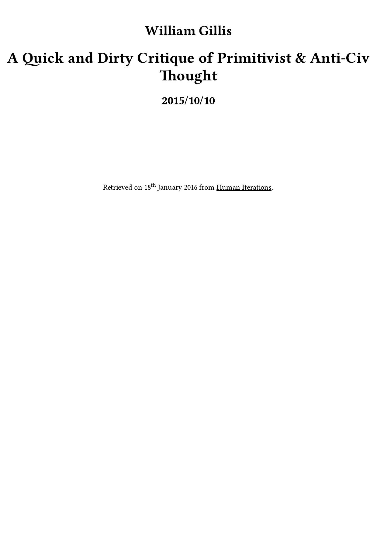 A Quick and Dirty Critique of Primitivist & Anti-Civ Thought