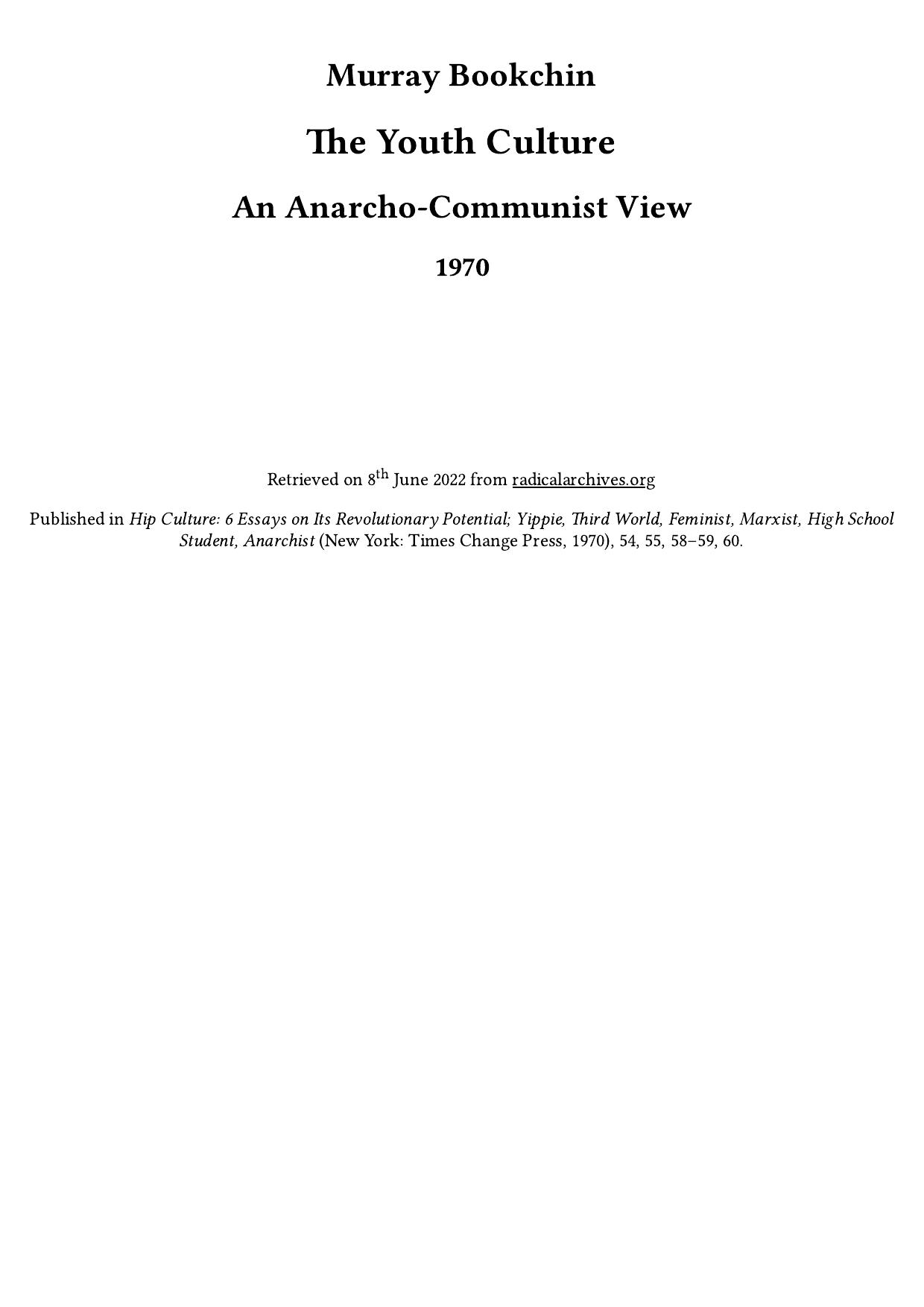 The Youth Culture: An Anarcho-Communist View