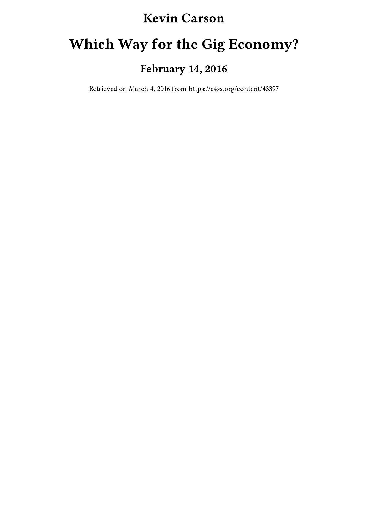 Which Way for the Gig Economy?