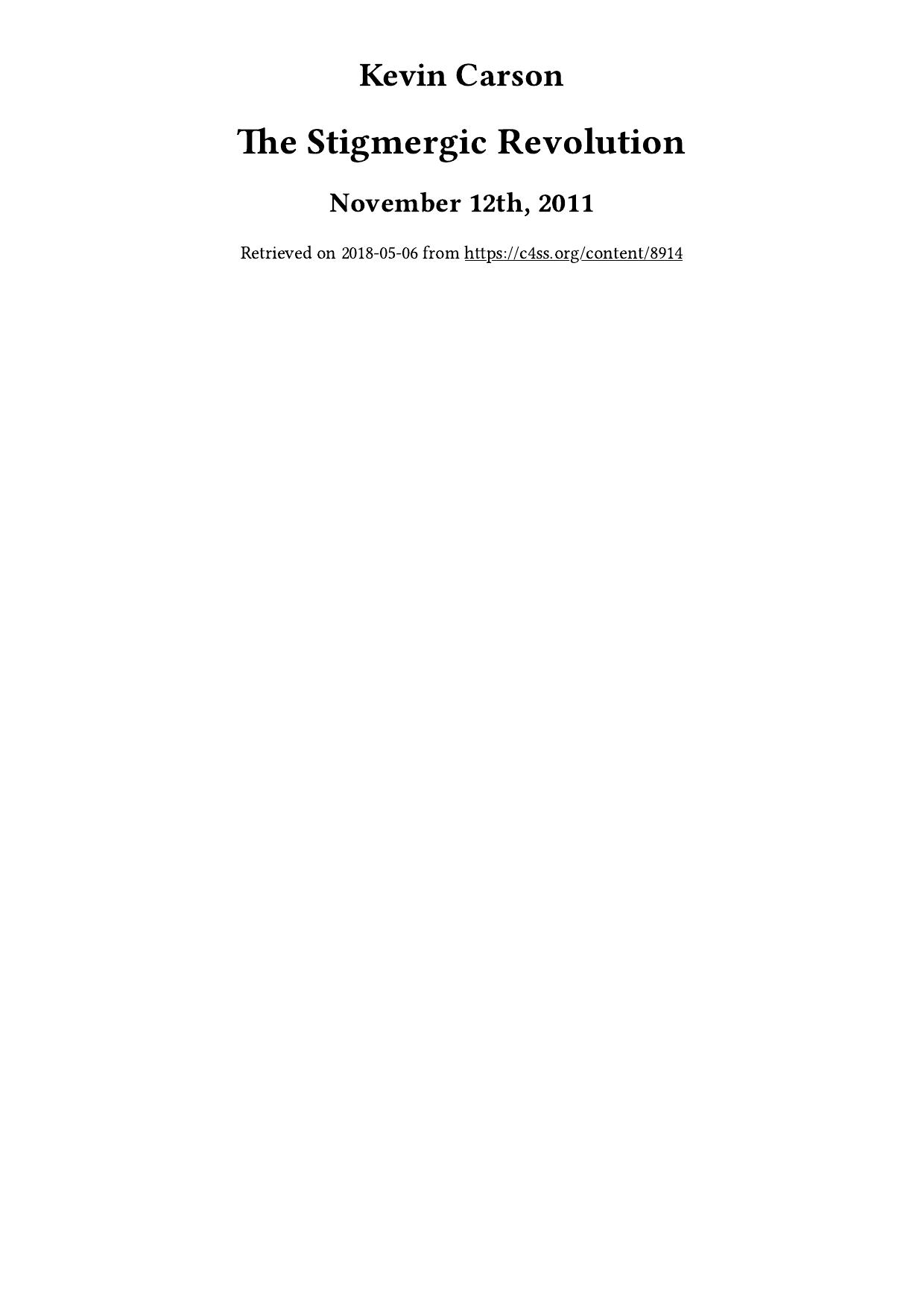 The Stigmergic Revolution