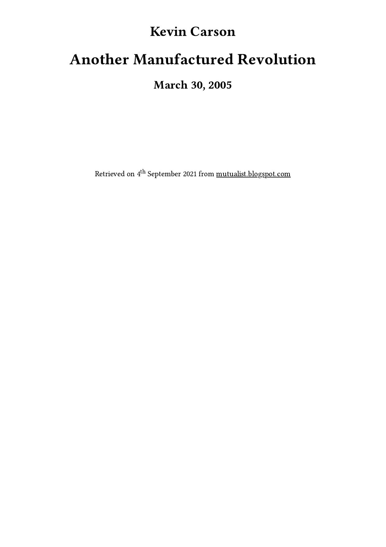 Another Manufactured Revolution