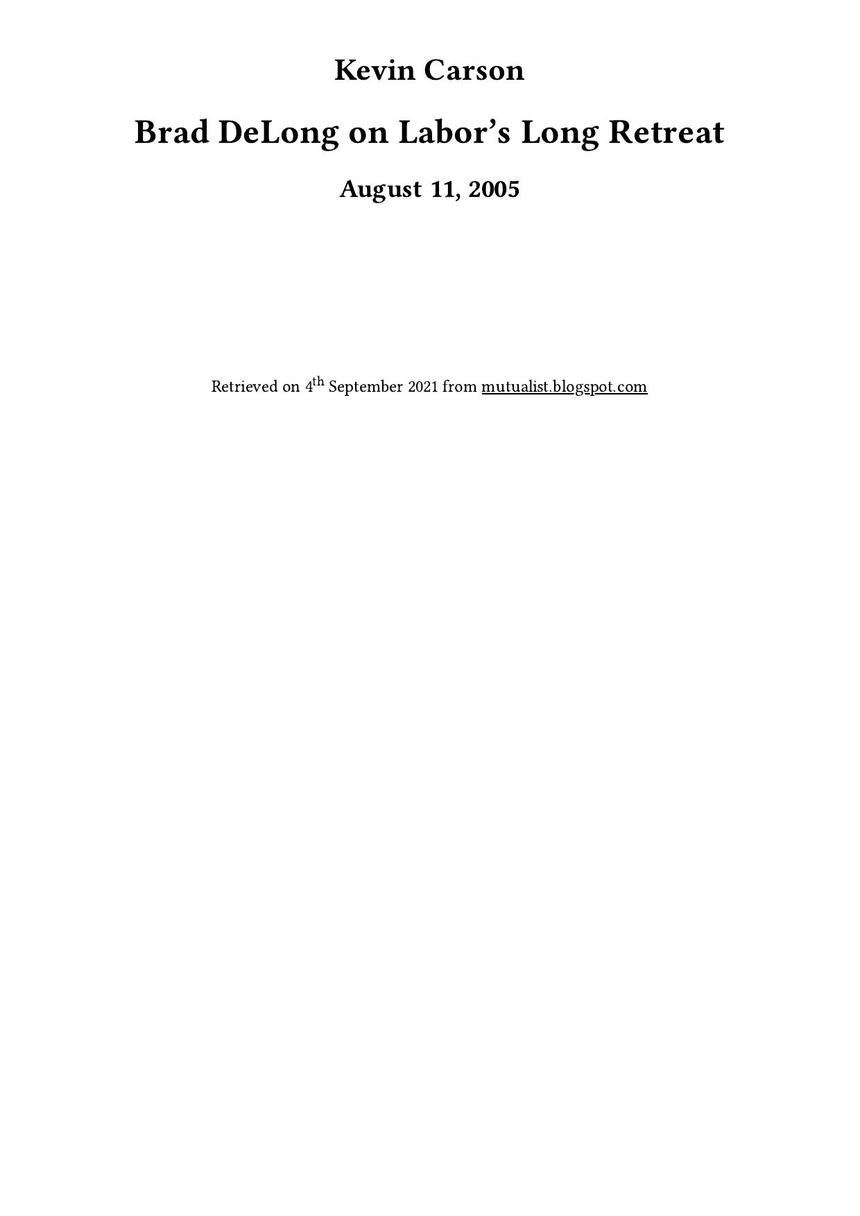 Brad DeLong on Labor’s Long Retreat