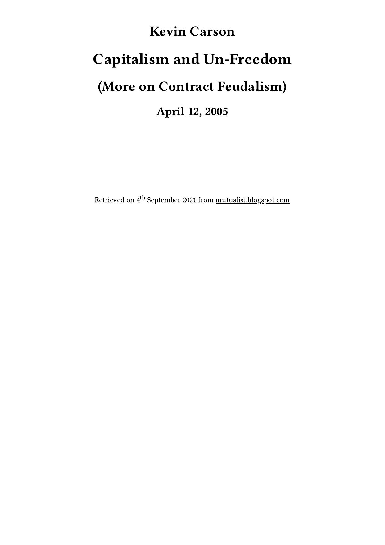 Capitalism and Un-Freedom (More on Contract Feudalism)