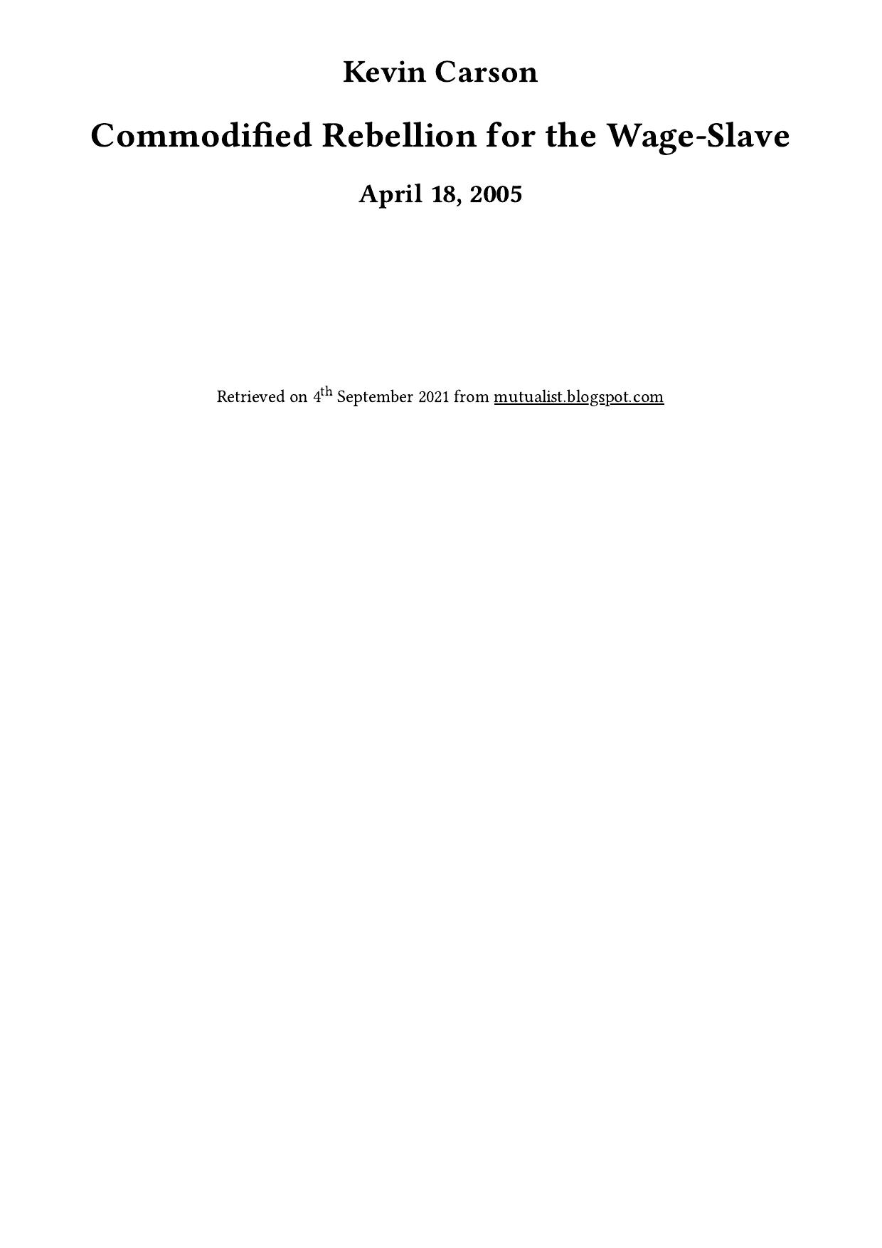 Commodified Rebellion for the Wage-Slave