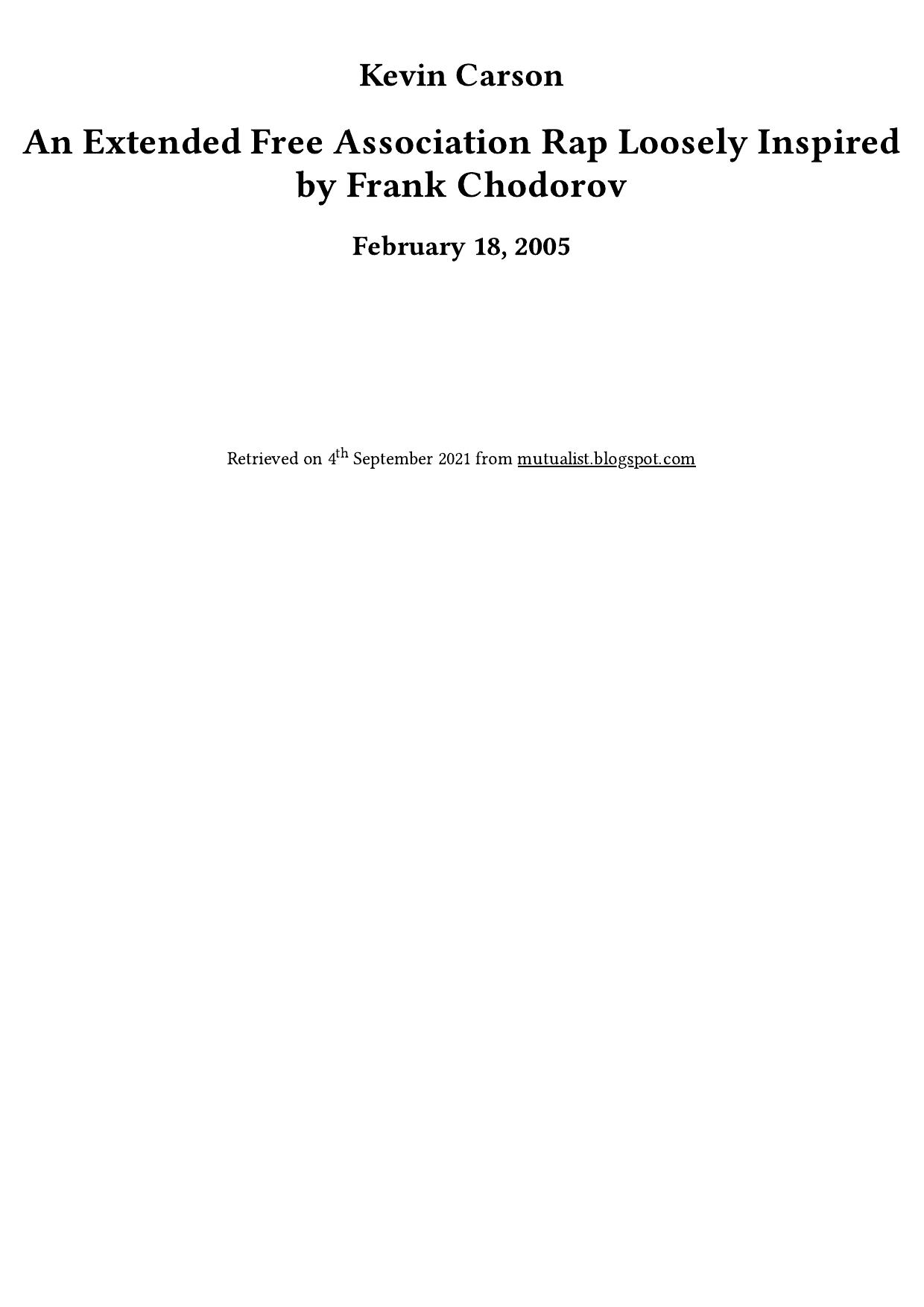 An Extended Free Association Rap Loosely Inspired by Frank Chodorov