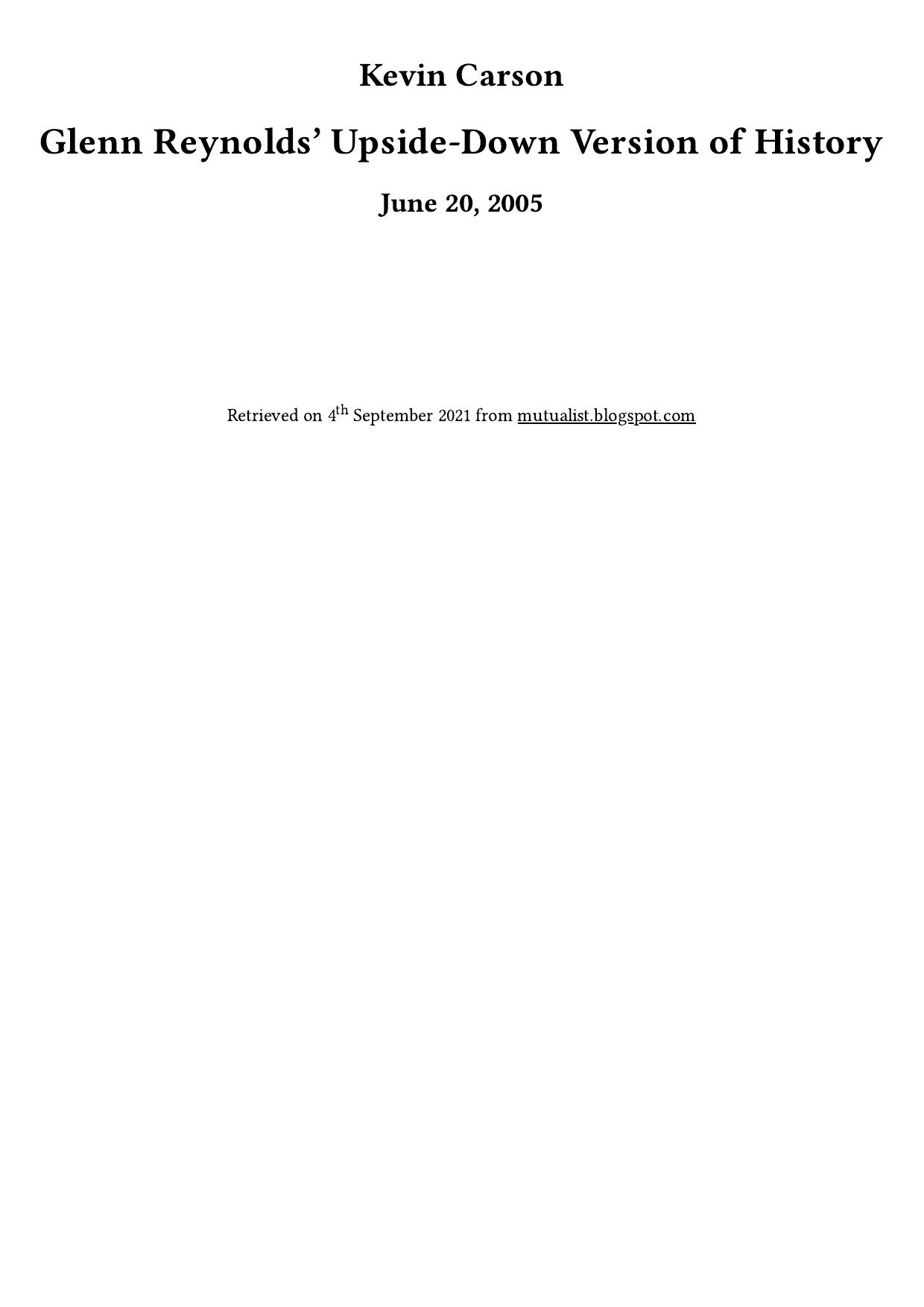 Glenn Reynolds’ Upside-Down Version of History