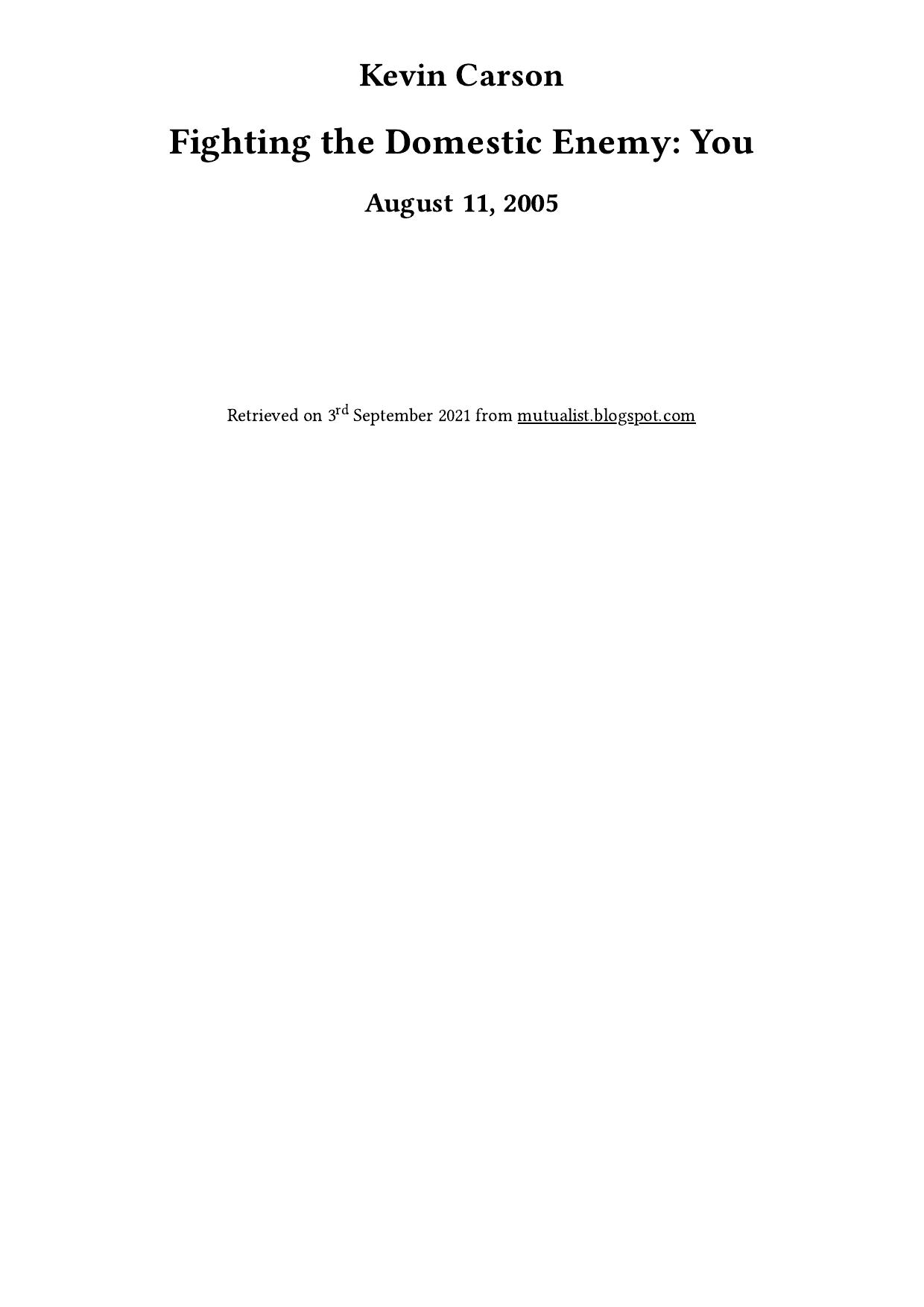 Fighting the Domestic Enemy: You