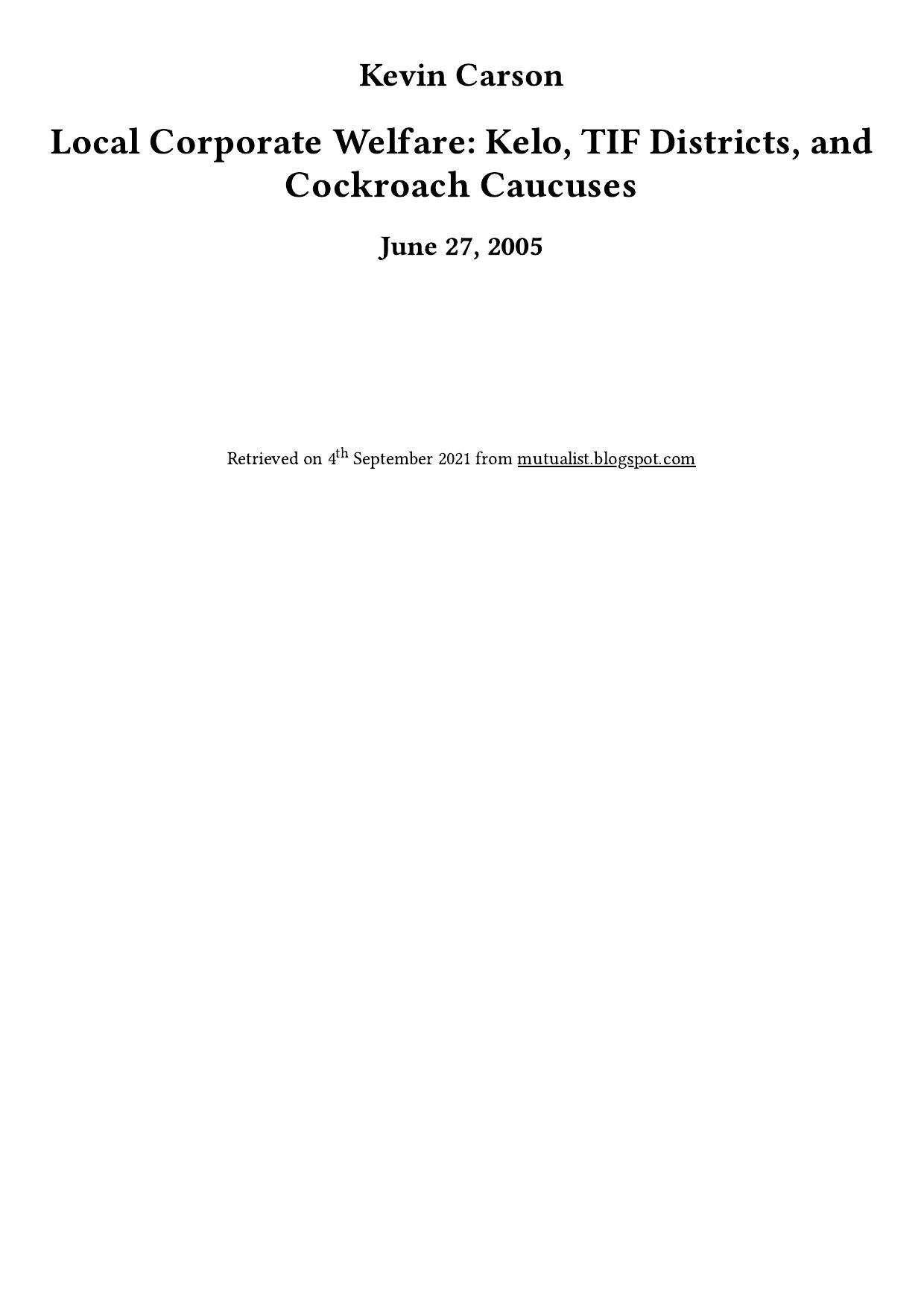Local Corporate Welfare: Kelo, TIF Districts, and Cockroach Caucuses