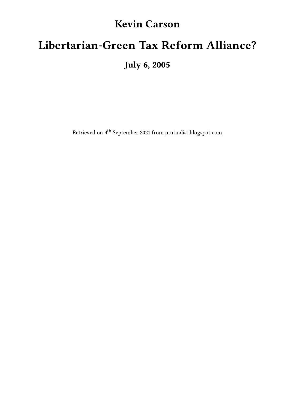 Libertarian-Green Tax Reform Alliance?