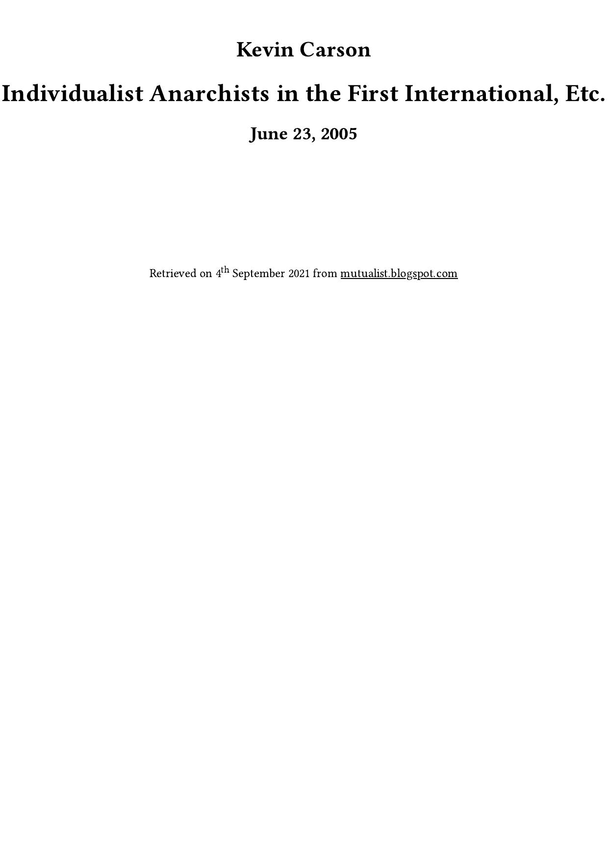 Individualist Anarchists in the First International, Etc.