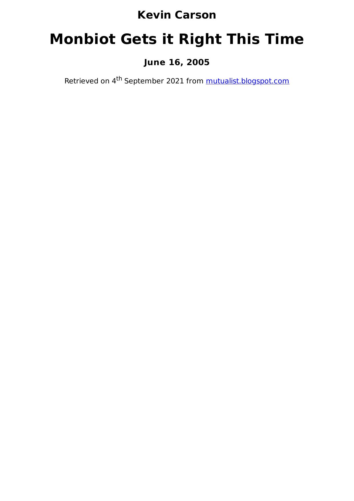 Monbiot Gets it Right This Time