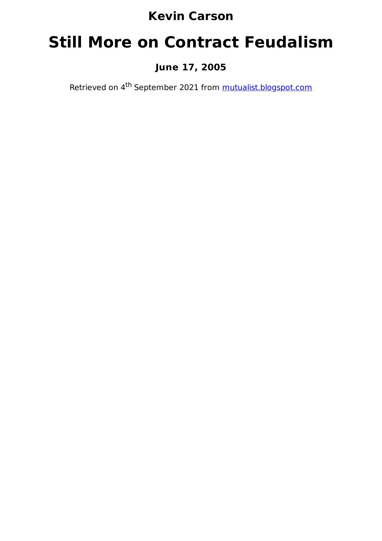 Still More on Contract Feudalism