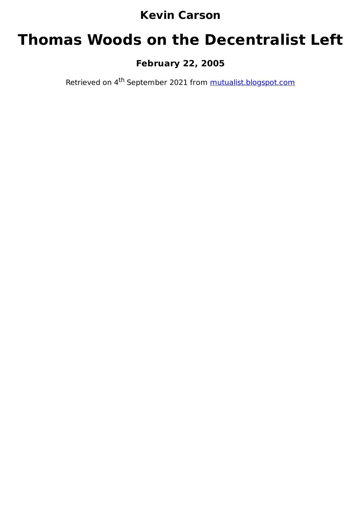 Thomas Woods on the Decentralist Left