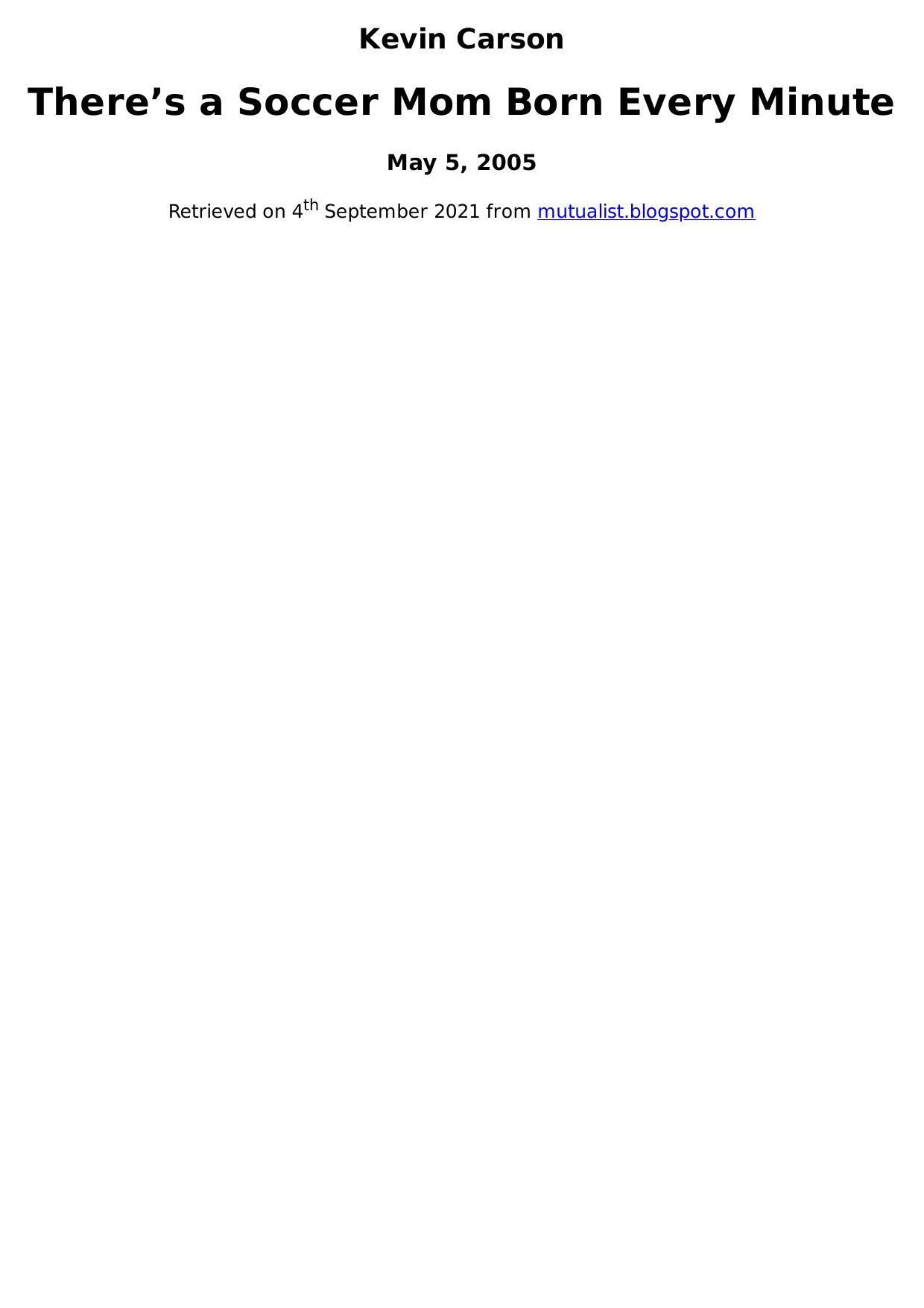 There’s a Soccer Mom Born Every Minute