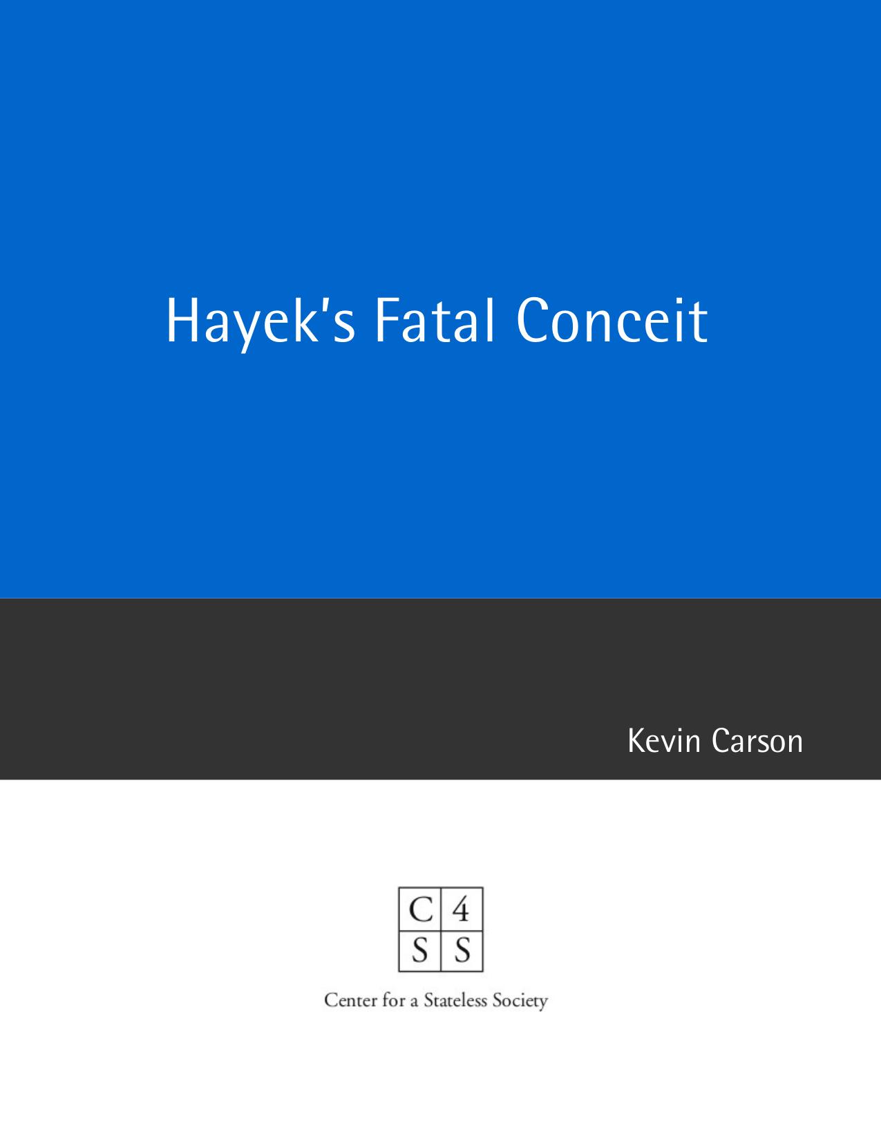 Hayek's Fatal Conceit