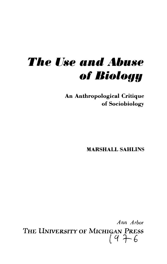 The Use and Abuse of Biology: An Anthropological Critique of Sociobiology