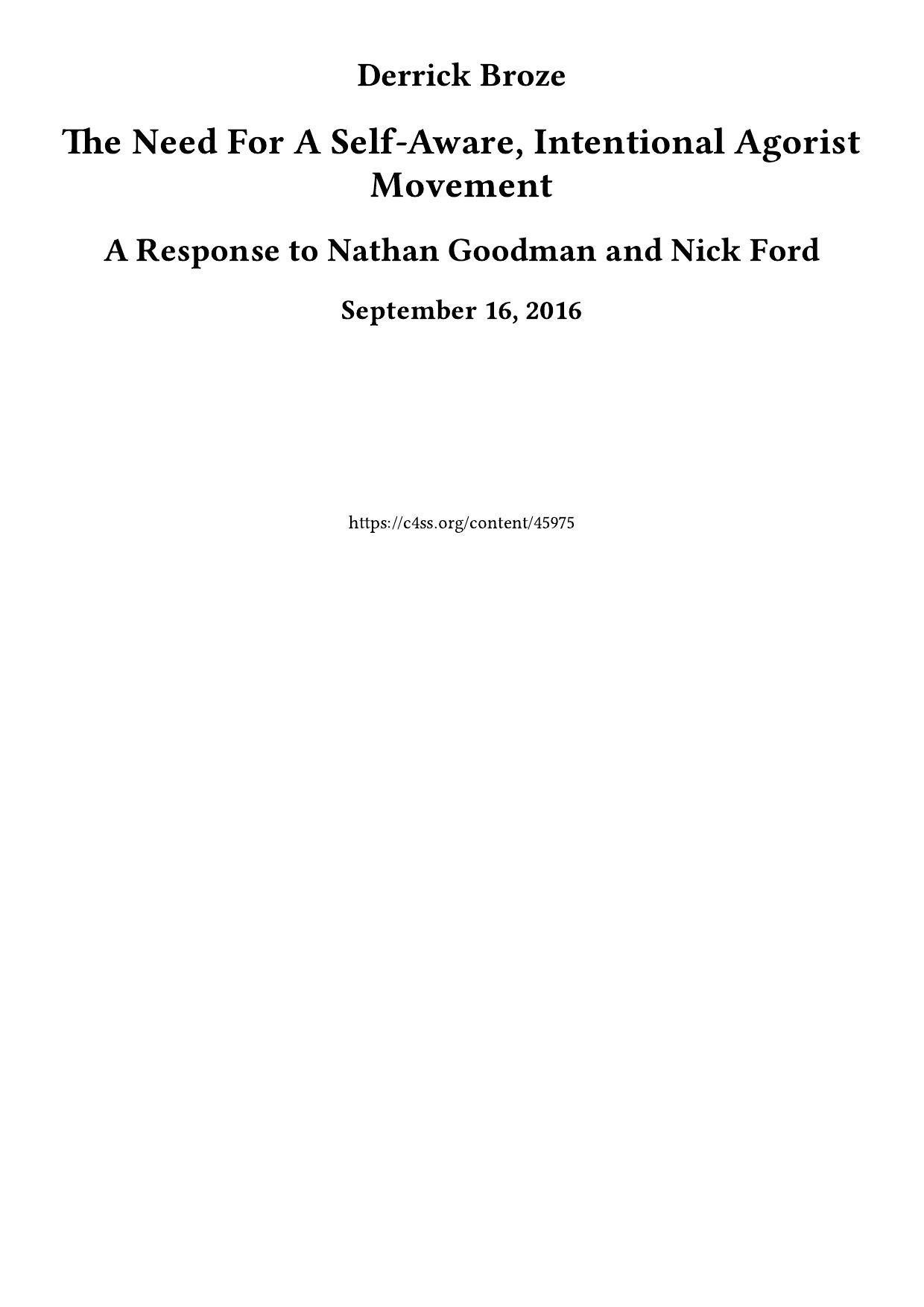 The Need For A Self-Aware, Intentional Agorist Movement: A Response to Nathan Goodman and Nick Ford