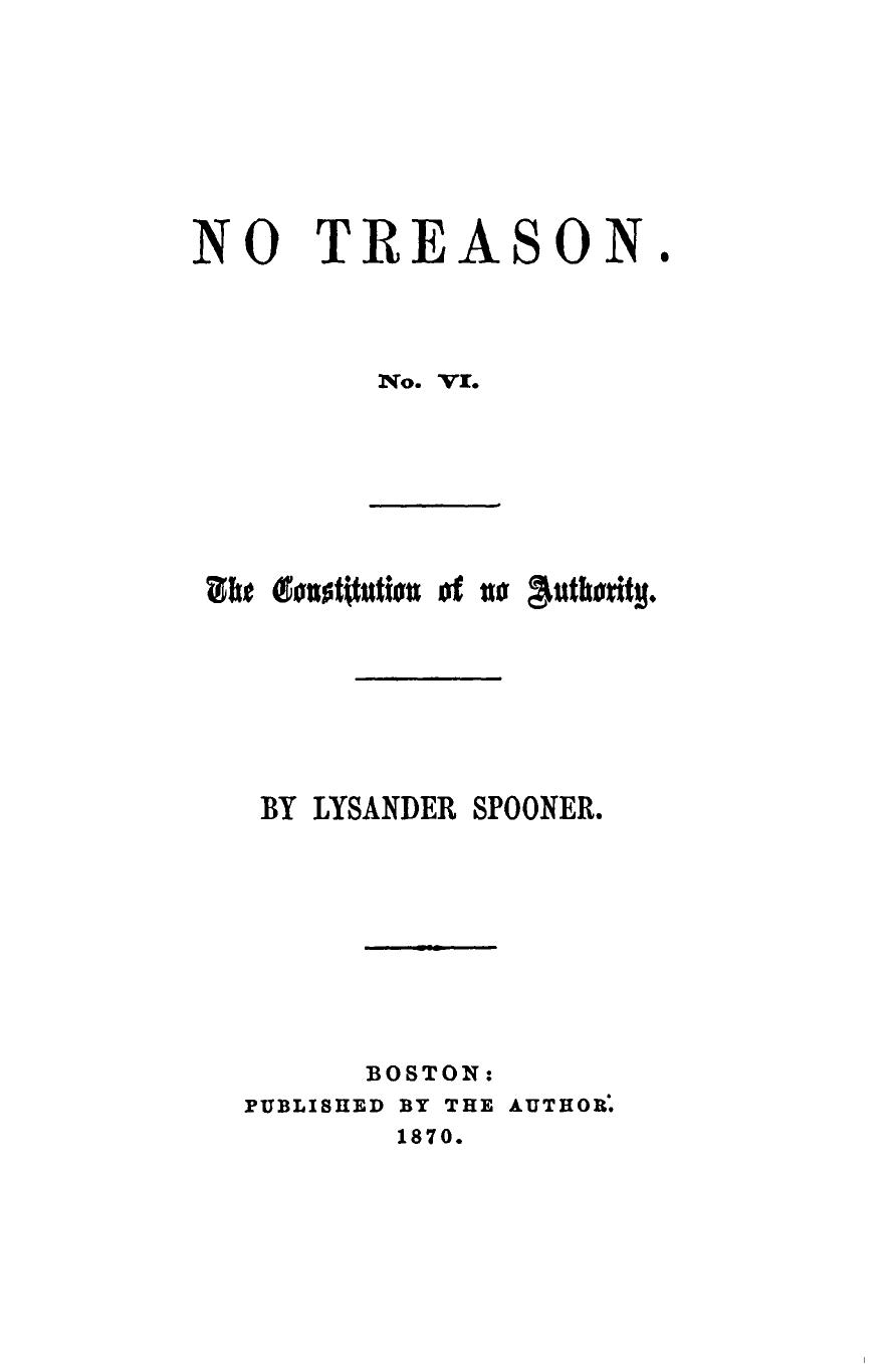 No Treason: The Constitution of No Authority