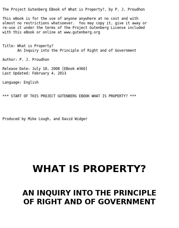 What is Property? An Inquiry into the Principle of Right and of Government