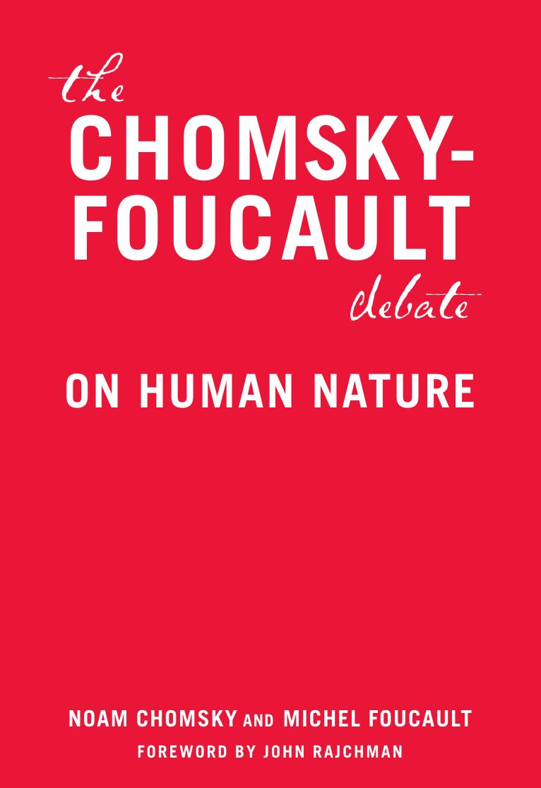 The Chomsky-Foucault Debate on Human Nature