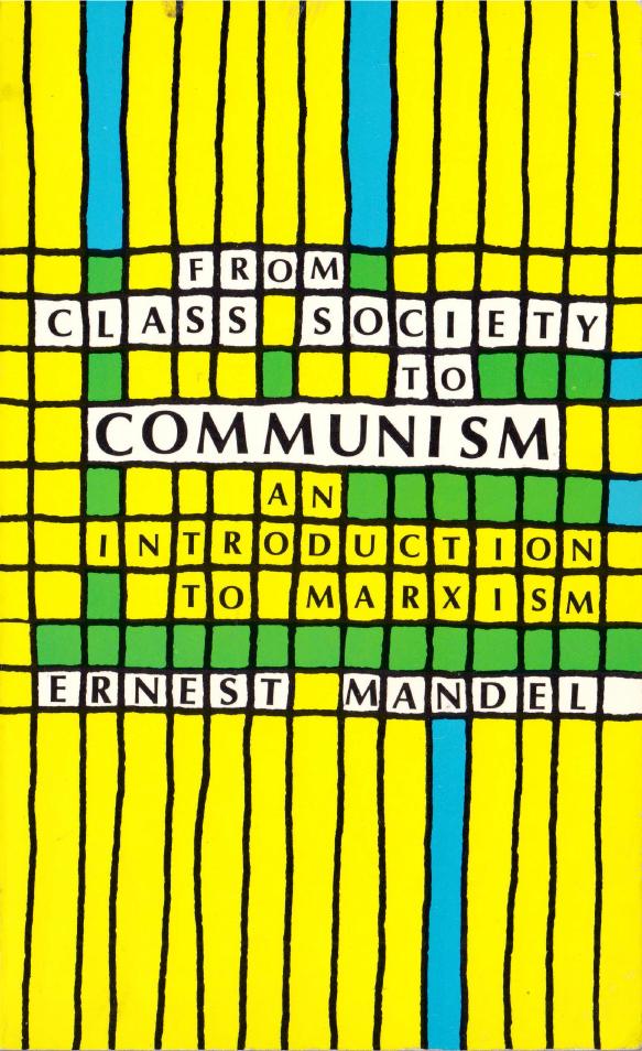 From Class Society to Communism: An Introduction to Marxism