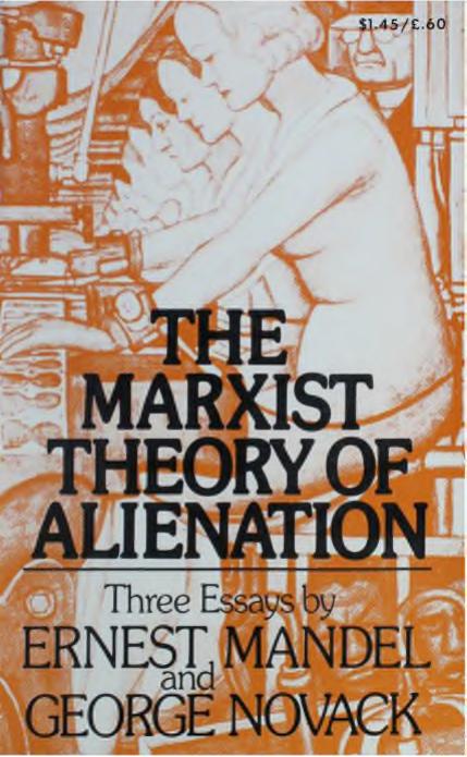 The Marxist Theory of Alienation