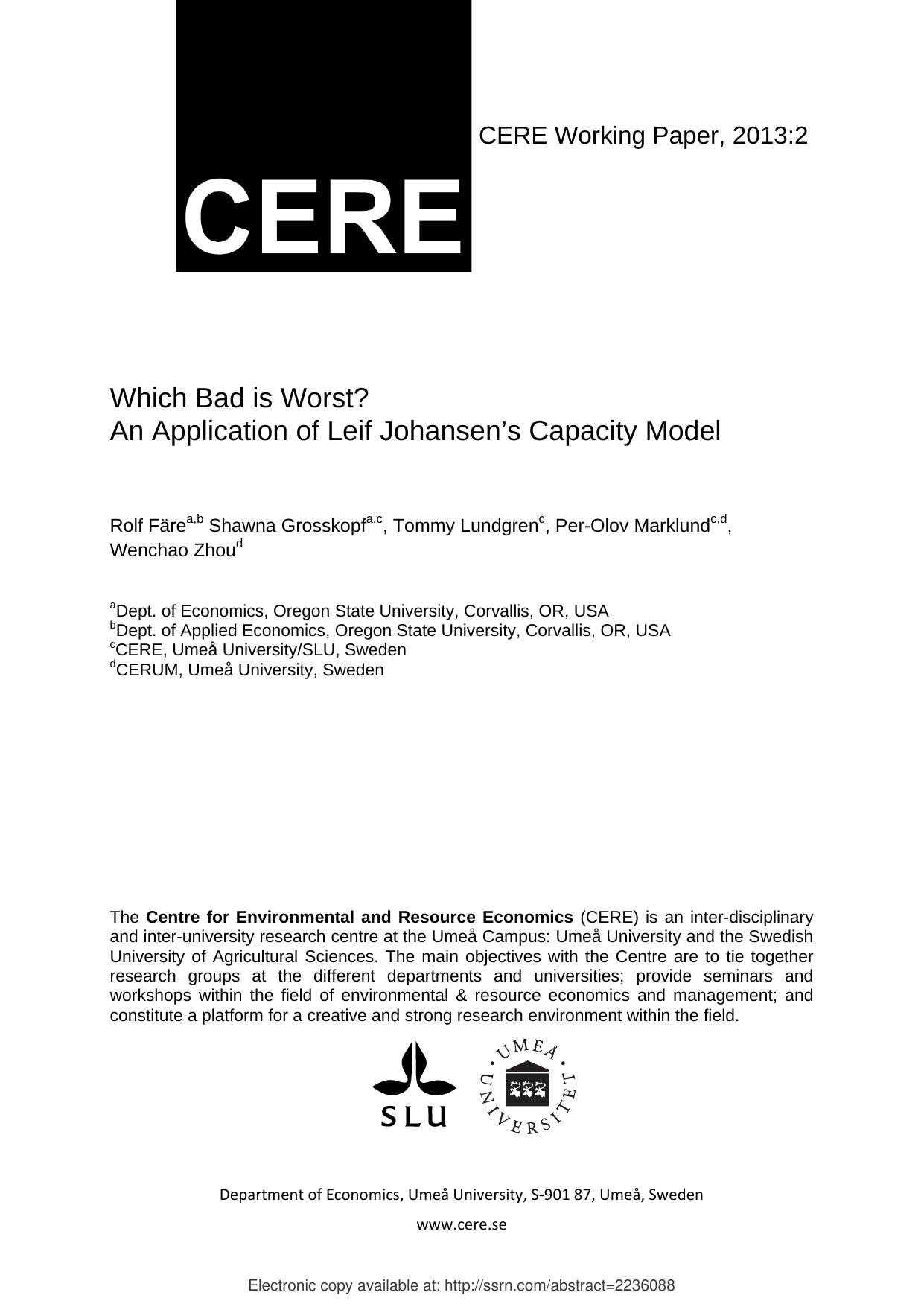 Which Bad is Worst? An Application of Leif Johansen’s Capacity Model