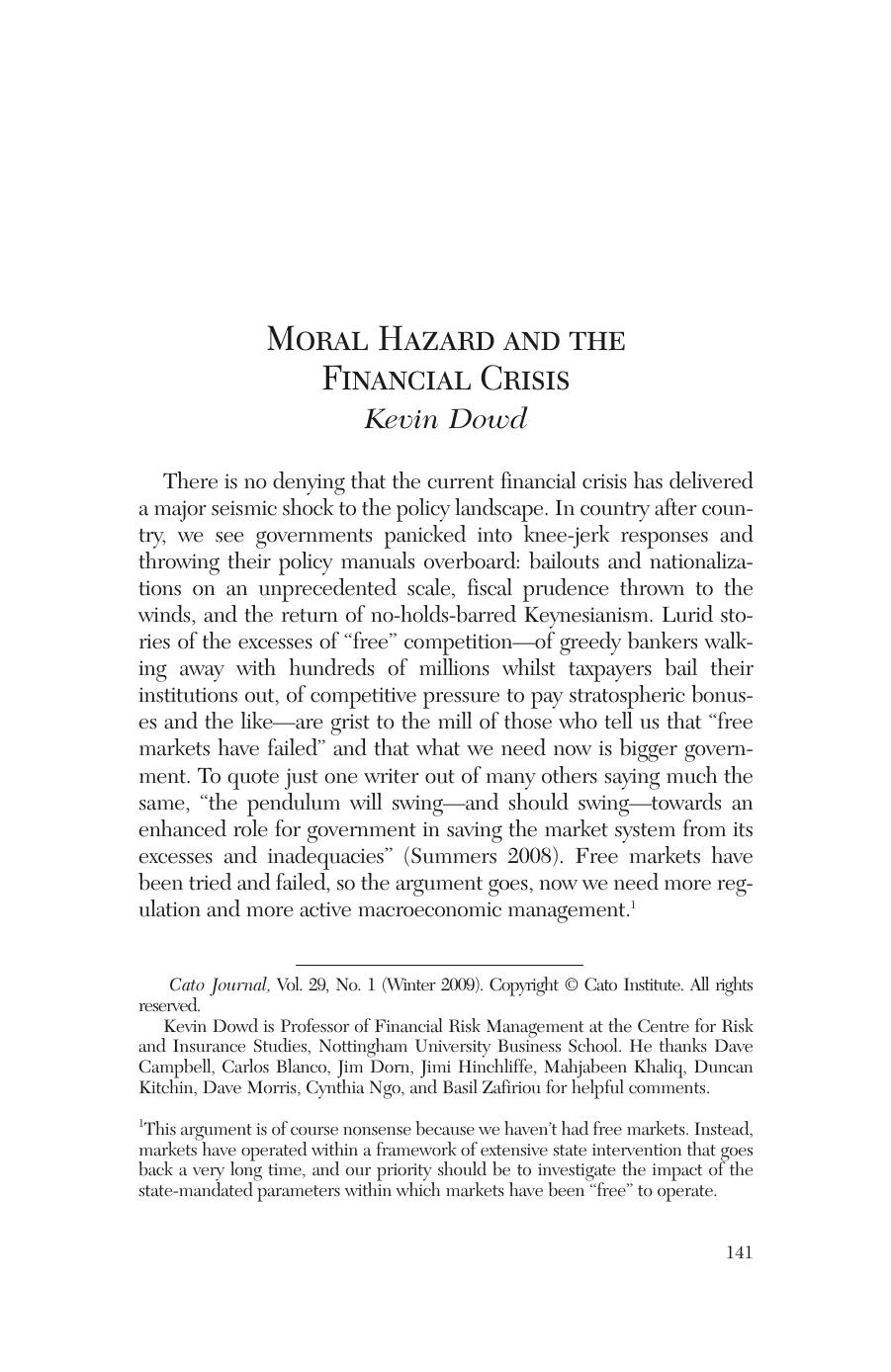 Moral Hazard and the Financial Crisis