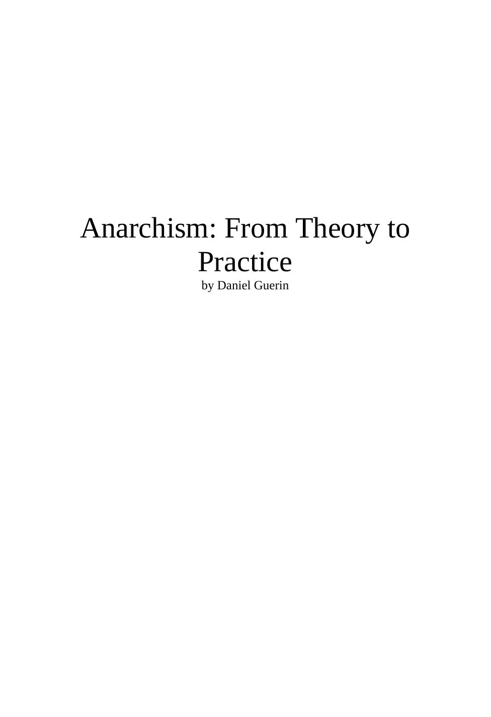 Anarchism: From Theory to Practice