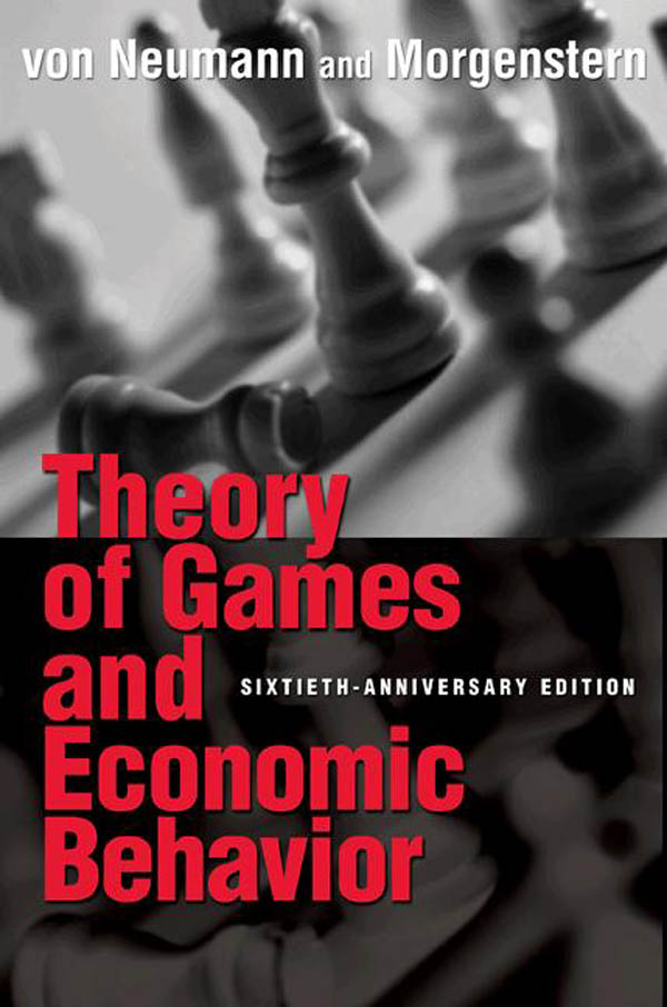 Theory of Games and Economic Behavior: 60th Anniversary Commemorative Edition