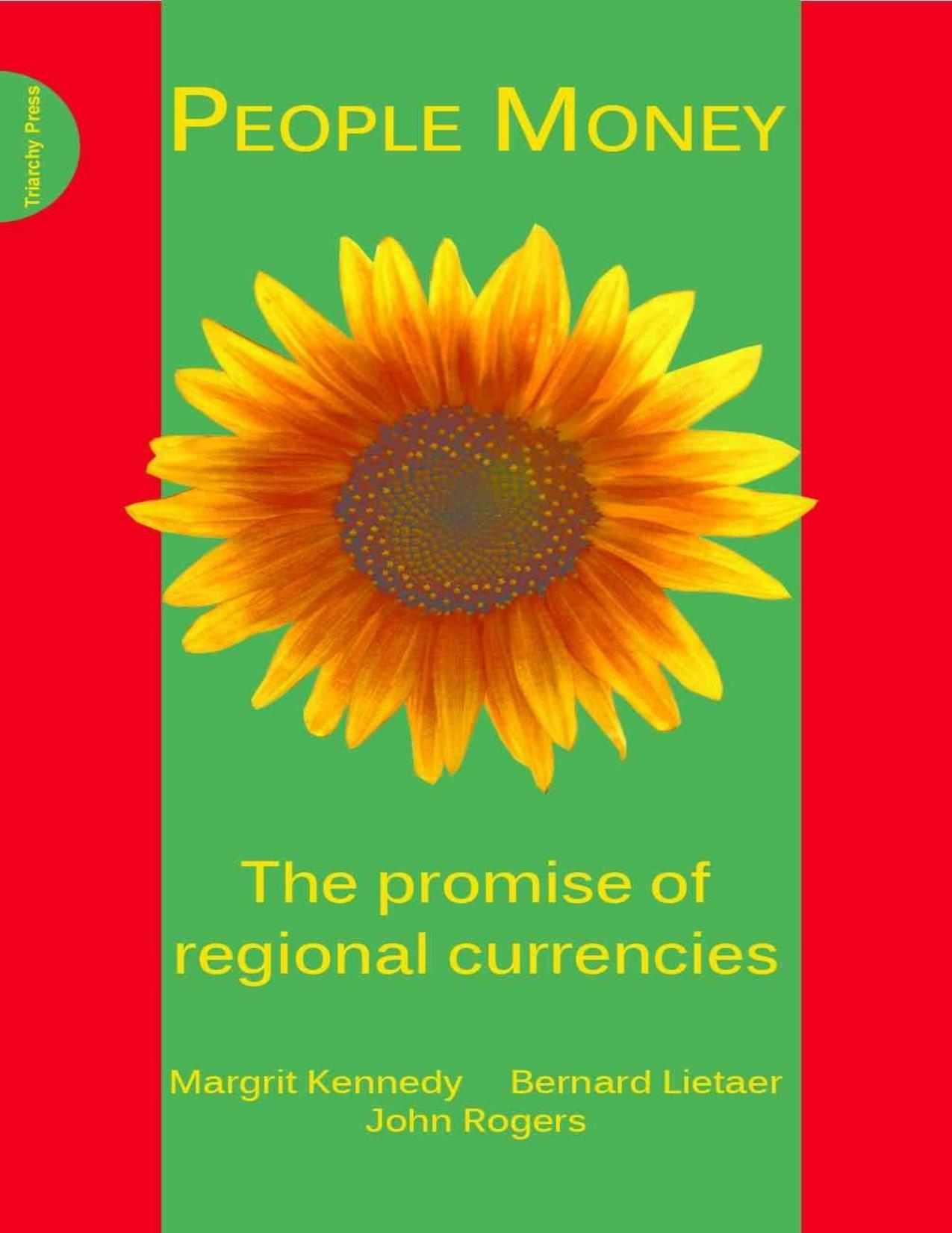 People Money: The Promise of Regional Currencies