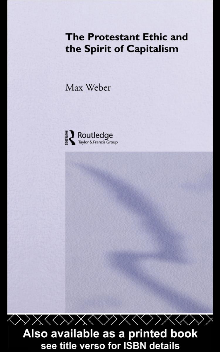 The Protestant Ethic and the Spirit of Capitalism