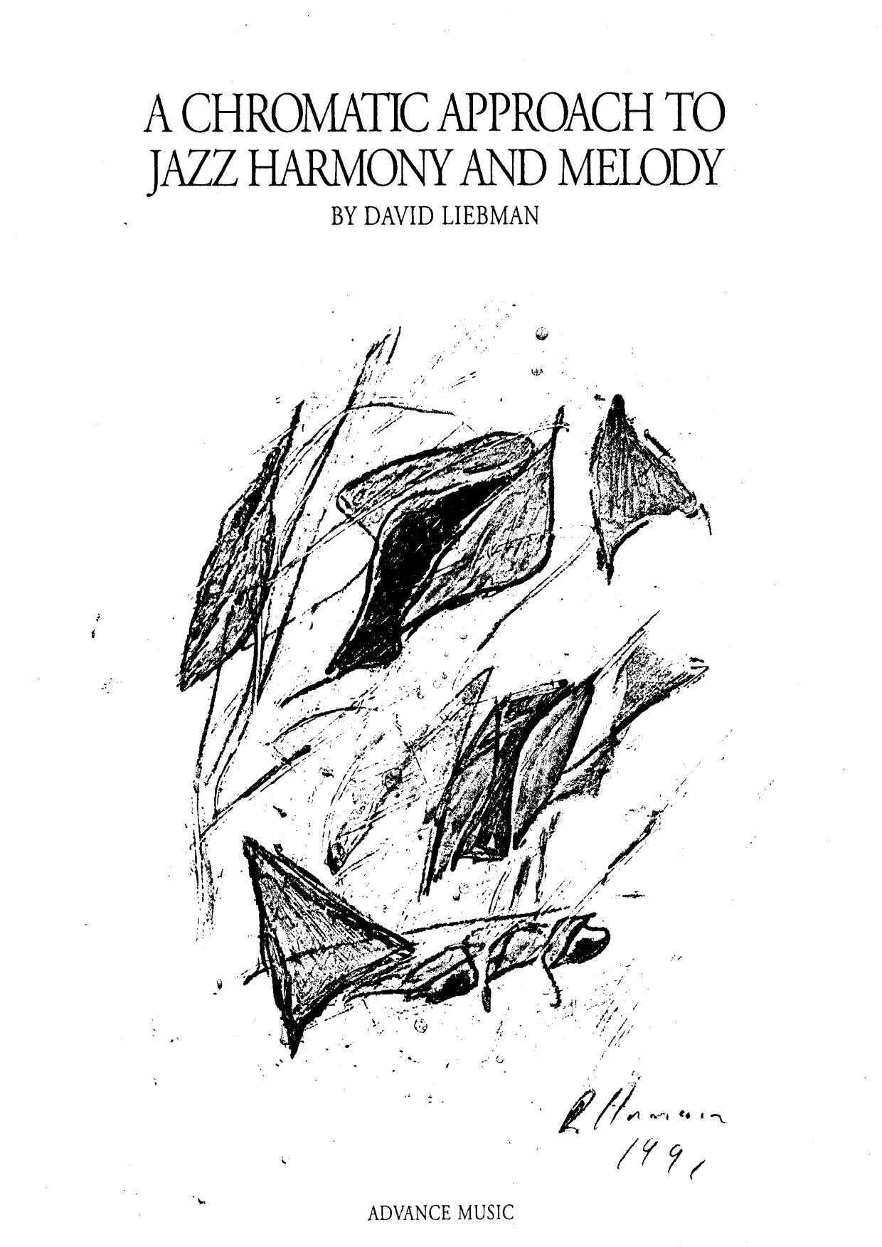 A Chromatic Approach to Jazz Harmony and Melody