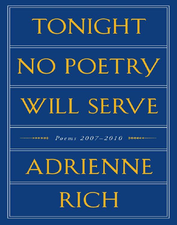 Tonight No Poetry Will Serve: Poems 2007-2010