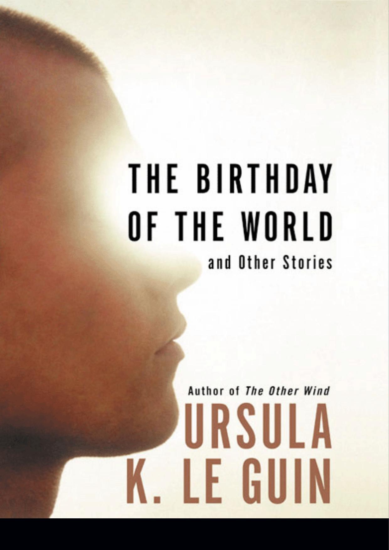 The Birthday of the World and Other Stories