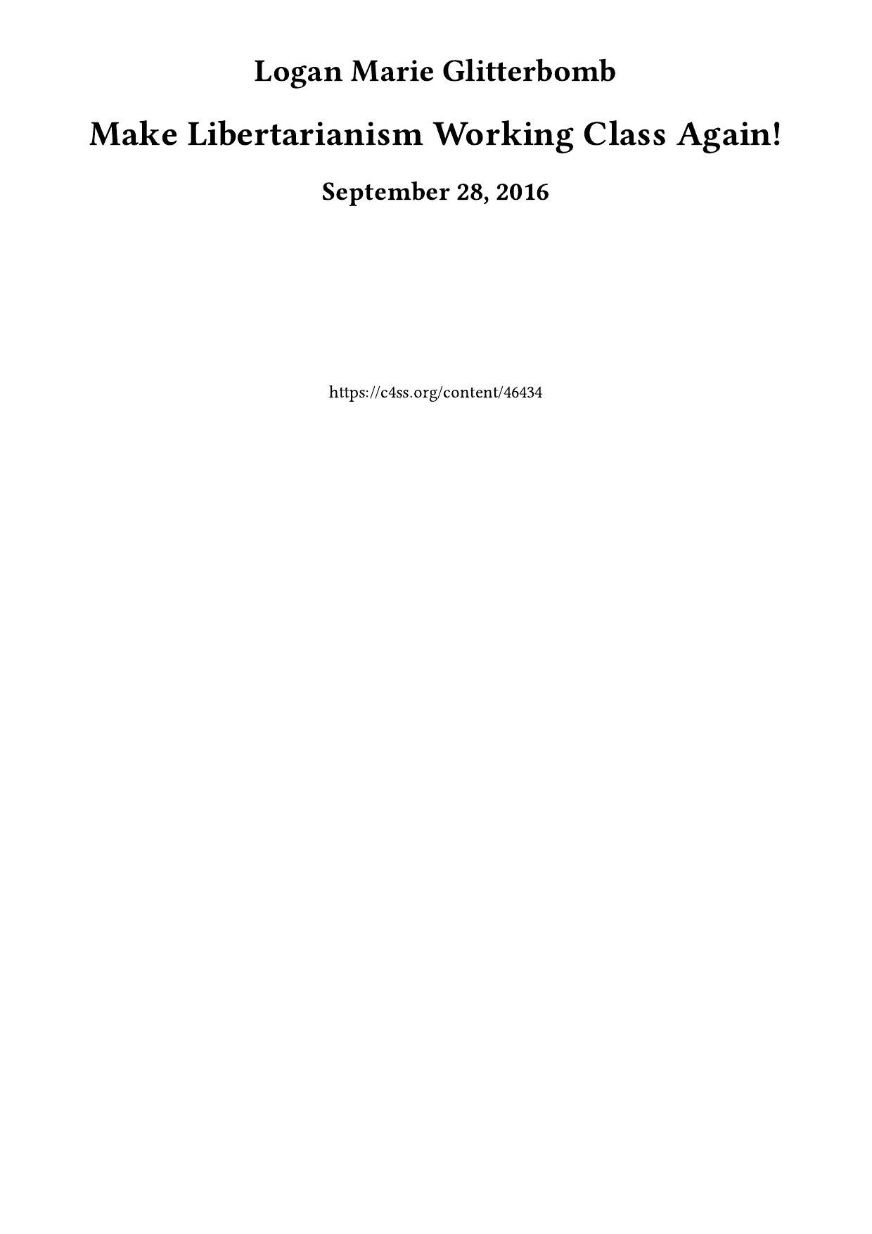 Make Libertarianism Working Class Again!