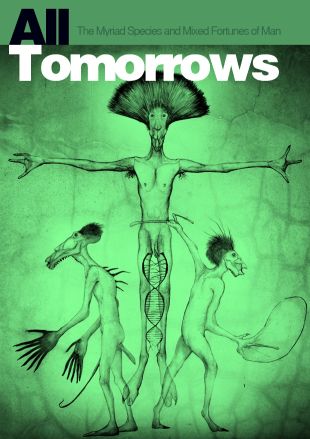 All Tomorrows: A Billion Year Chronicle of the Myriad Species and Varying Fortunes of Man